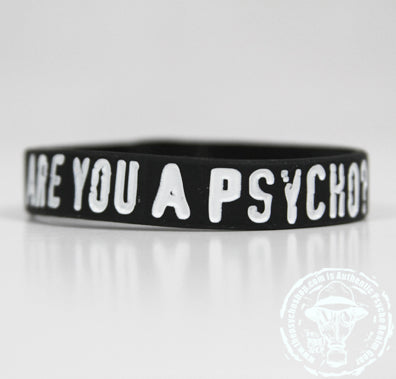 Are You A Psycho? Bracelet